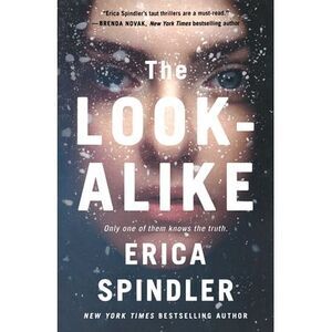 The Look-Alike -- Erica Spindler